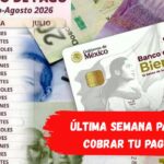 Pensión Bienestar 2026: Última Semana para Cobrar tu Pago