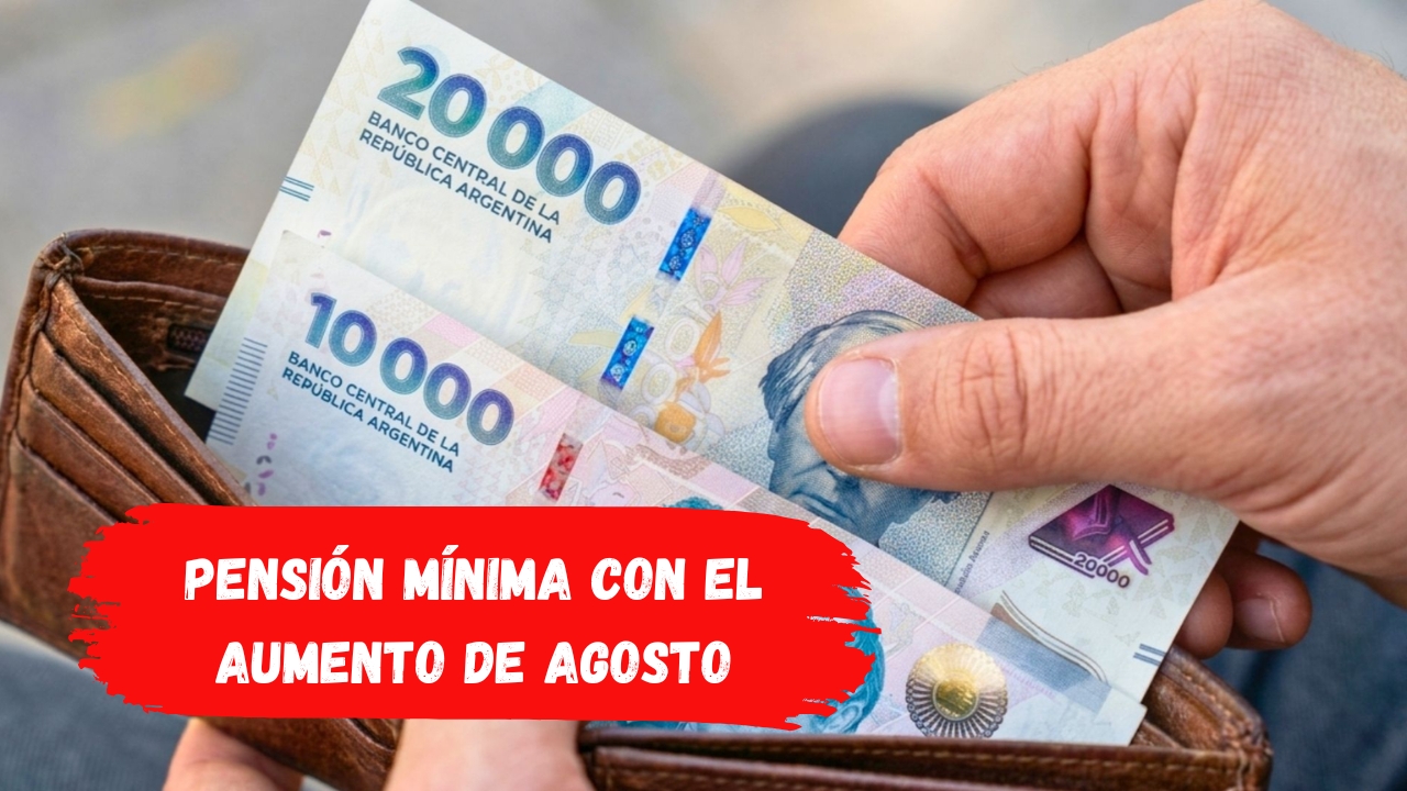 Pensión mínima con el aumento de agosto: cómo solicitarla por internet y cuándo llega el dinero
