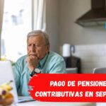 Pago de Pensiones No Contributivas en Septiembre 2026: Montos Estimados