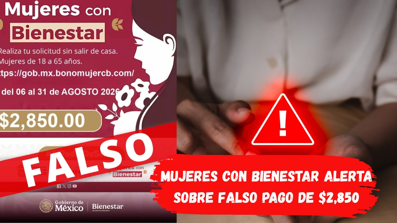 Mujeres con Bienestar alerta sobre falso pago de $2,850 y pide no compartir datos personales