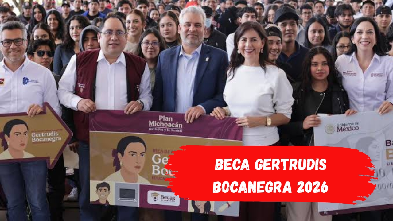 Beca Gertrudis Bocanegra 2026: Cambios y buenas noticias del Bienestar en agosto