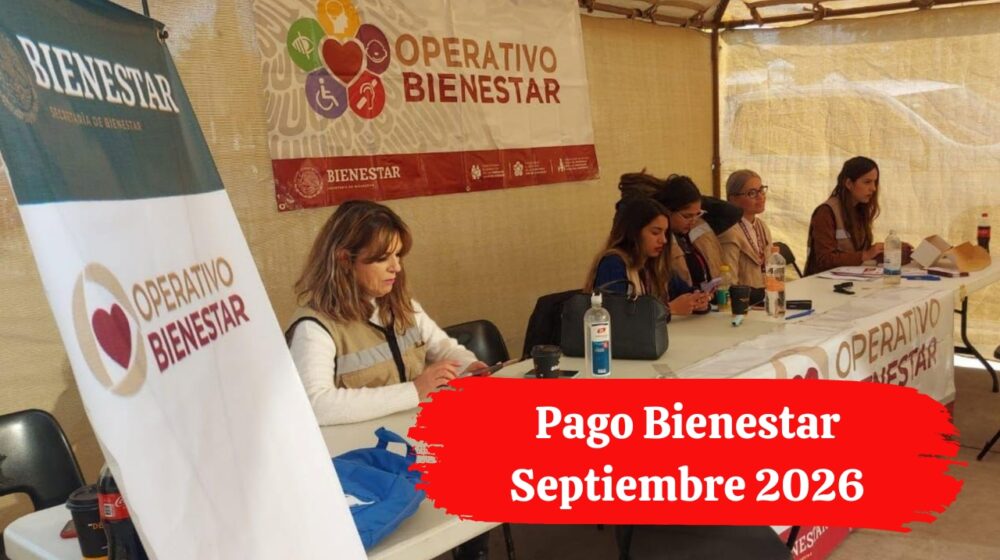 Pago Bienestar Septiembre 2026: Fechas para Hombres y Mujeres de 30 a 64 Años