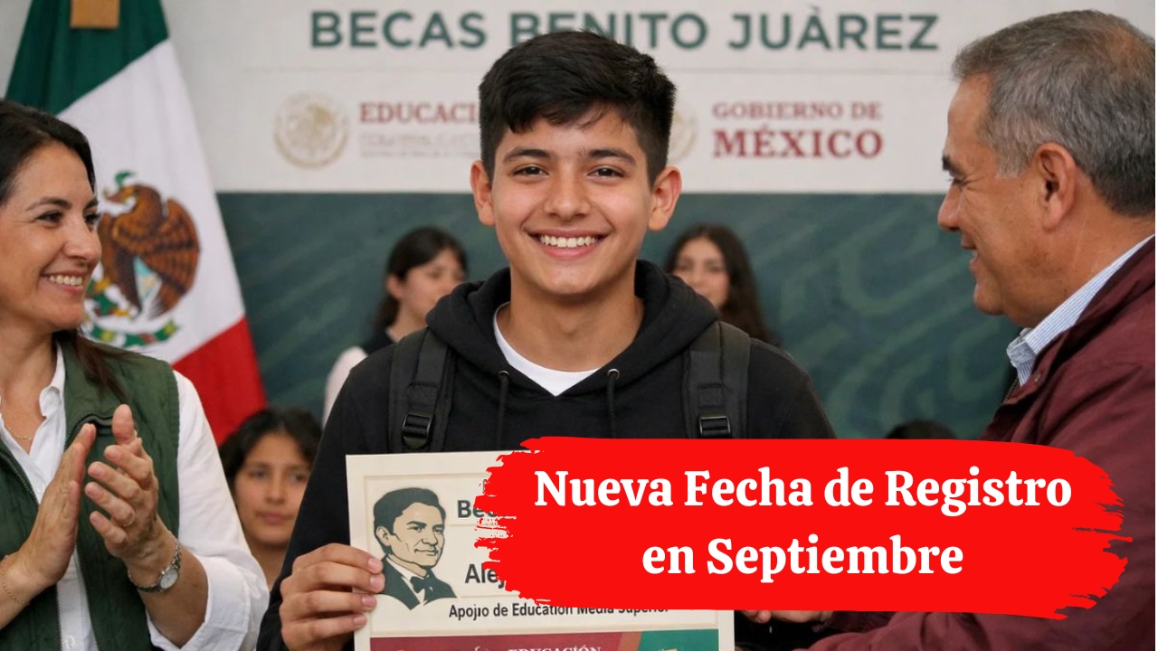 Beca Benito Juárez 2026: Nueva Fecha de Registro en Septiembre