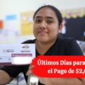 Beca Pasos Gigantes 2026: Últimos Días para Recibir el Pago de $2,000