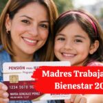 Madres Trabajadoras Bienestar 2026: Conoce los Dos Pagos y Requisitos