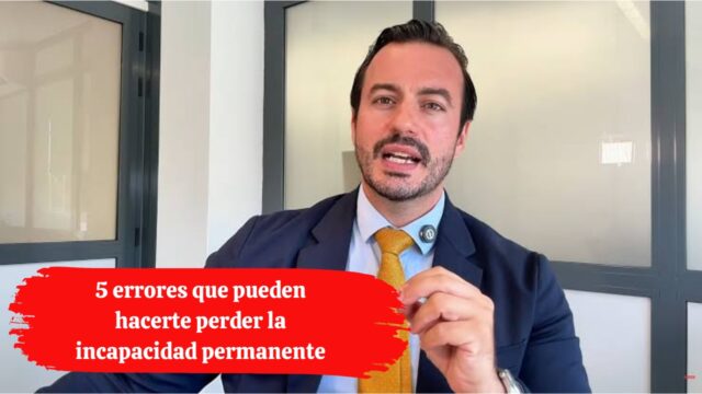 Ignacio de la Calzada, abogado: 5 errores que pueden hacerte perder la incapacidad permanente